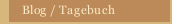Blog / Tagebuch